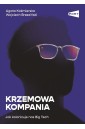 Krzemowa kompania. Jak kolonizuje nas Big Tech