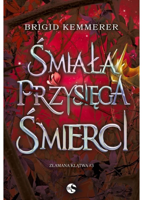 Złamana klątwa T.3 Śmiała przysięga śmierci w.2