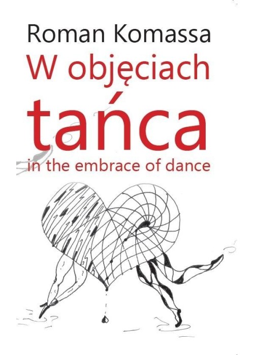 W objęciach tańca. In the embrace of dance