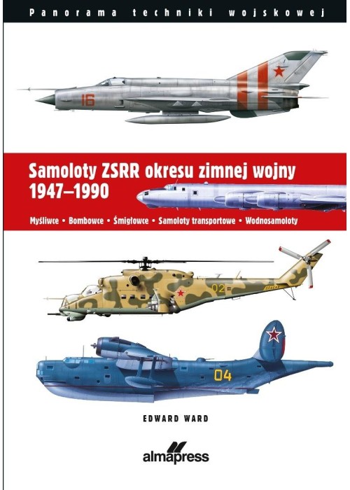 Samoloty ZSRR okresu zimnej wojny 1947-1990