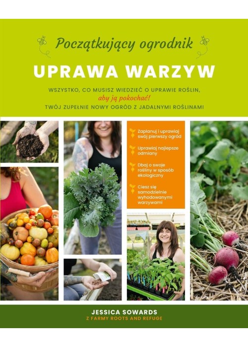 Początkujący ogrodnik. Uprawa warzyw