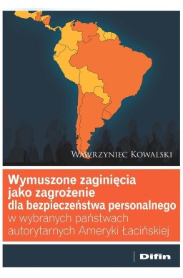 Wymuszone zaginięcia jako zagrożenie dla...