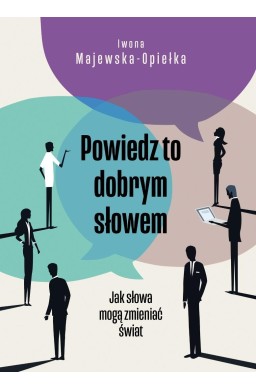 Powiedz to dobrym słowem