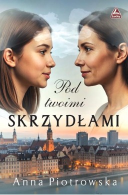 Pod twoimi skrzydłami