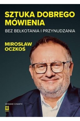 Sztuka dobrego mówienia bez bełkotania i... w.4