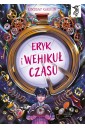 To się czyta T.9 Eryk i wehikuł czasu