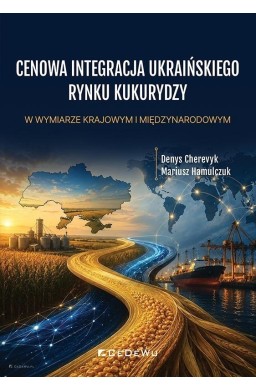 Cenowa integracja ukraińskiego rynku kukurydzy