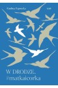 W drodze.  matkaicorka