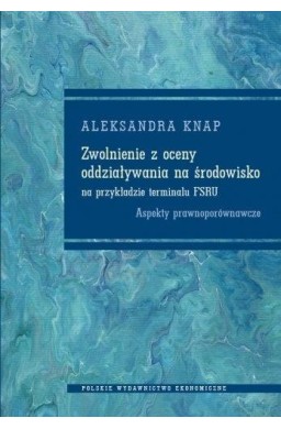 Zwolnienie z oceny oddziaływania na środowisko