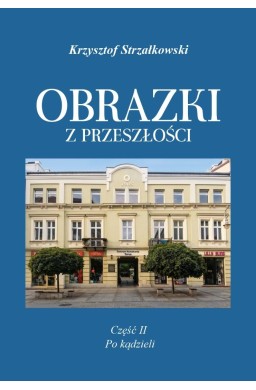 Obrazki z przeszłości T.2 Po kądzieli