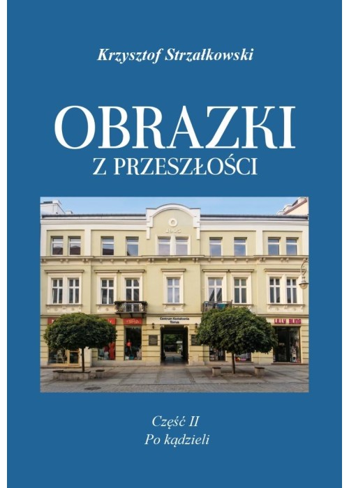 Obrazki z przeszłości T.2 Po kądzieli