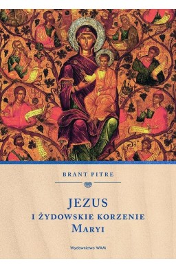 Jezus i żydowskie korzenie Maryi