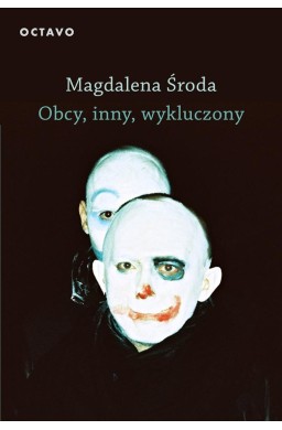 Obcy, inny, wykluczony