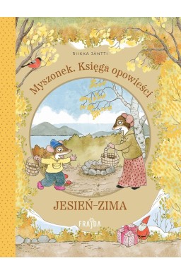 Myszonek. Księga opowieści. Jesień-zima