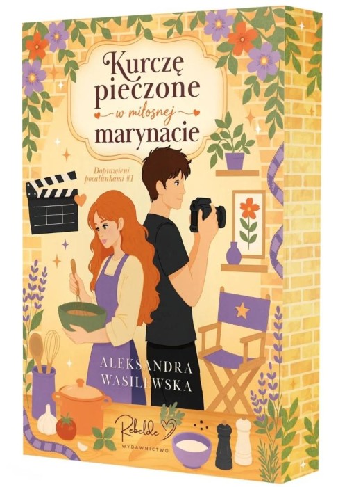 Doprawieni pocałunkami T.1 Kurczę pieczone w...