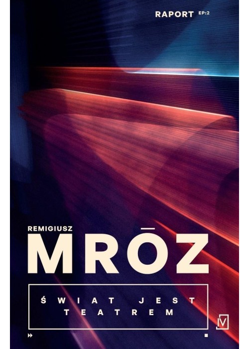Raport T.2 Świat jest teatrem