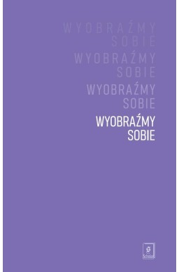 Wyobraźmy sobie