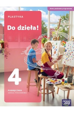 Plastyka SP 4 Do dzieła podręcznik NPP 2026