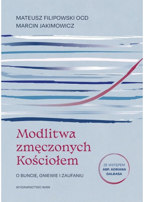 Modlitwa zmęczonych Kościołem