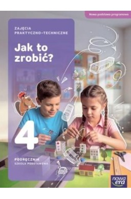 Technika SP 4 Jak to zrobić? podręcznik NPP