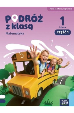 Podróż z klasą SP 1 Matematyka podręcznik cz.1 NPP