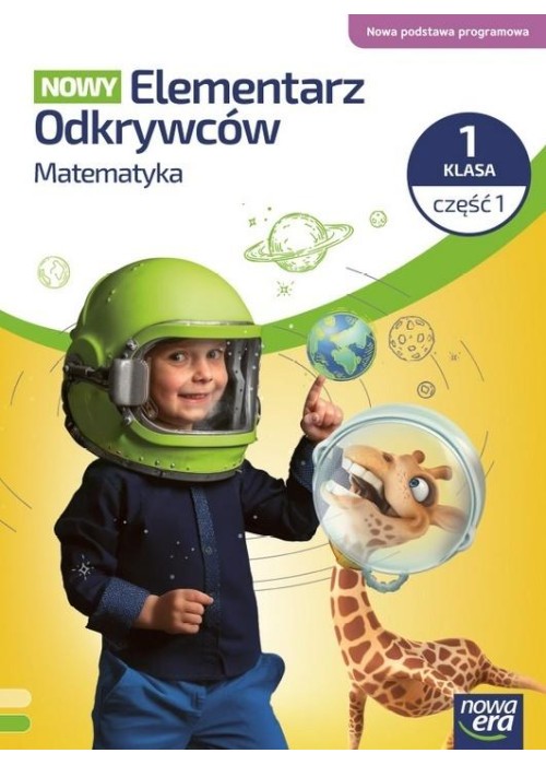 Elementarz odkrywców Nowy Matematyka 1 podr. cz.1