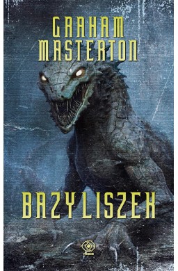 Nathan Underhill T.1 Bazyliszek