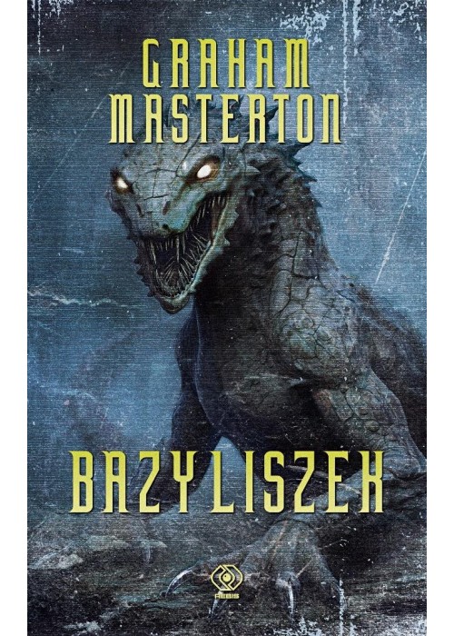 Nathan Underhill T.1 Bazyliszek