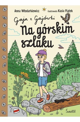 Gaja z Gajówki T.6 Na górskim szlaku