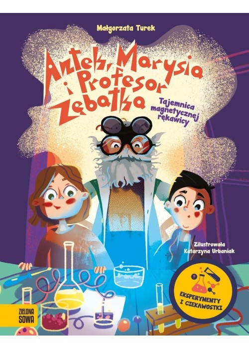 Antek, Marysia i profesor Zębatka T.1 Tajemnica...