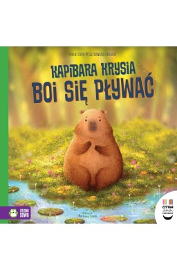 Czytam dziecku codziennie. Kapibara Krysia boi...