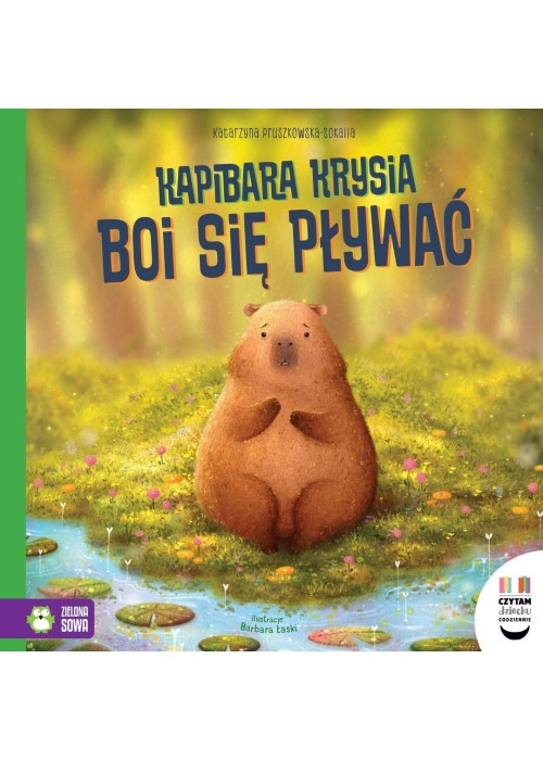Czytam dziecku codziennie. Kapibara Krysia boi...