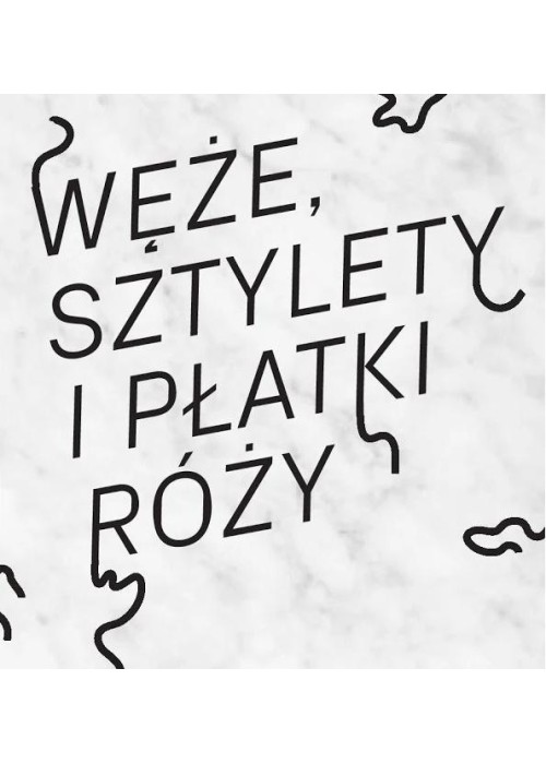 Węże, sztylety i płatki róży. Polska ilustracja...