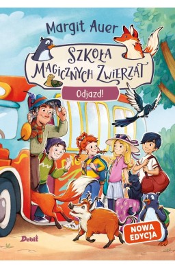 Szkoła magicznych zwierząt T.4 Odjazd! w.2026