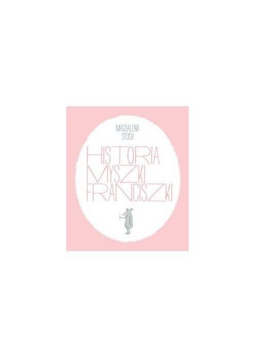 Historia myszki Franciszki