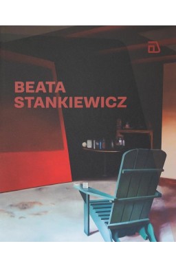 Beata Stankiewicz. Katalog wystawy