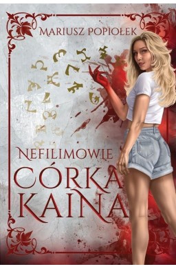 Nefilimowie T.1 Córka Kaina