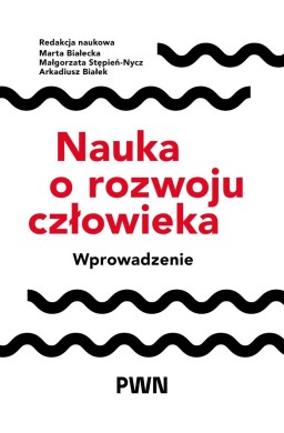 Nauka o rozwoju człowieka. Wprowadzenie