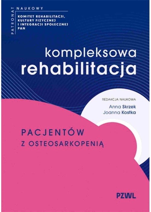 Kompleksowa rehabilitacja pacjentów z...