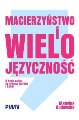 Macierzyństwo i wielojęzyczność