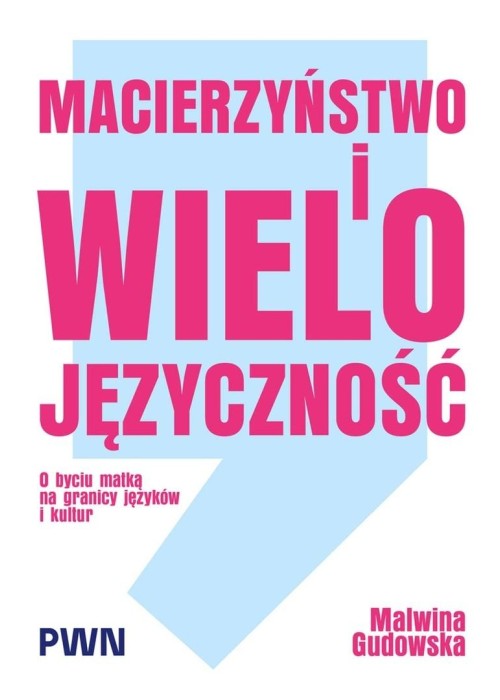 Macierzyństwo i wielojęzyczność