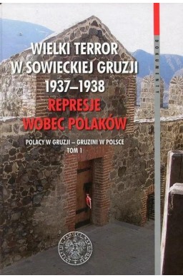 Wielki Terror w sowieckiej Gruzji 1937-1938