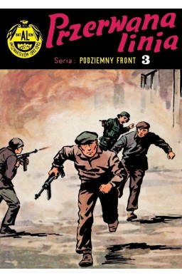 Podziemny front T.3 Przerwana linia