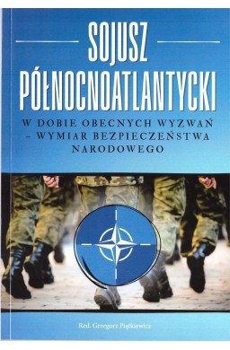 Sojusz Północnoatlantycki w dobie obecnych...