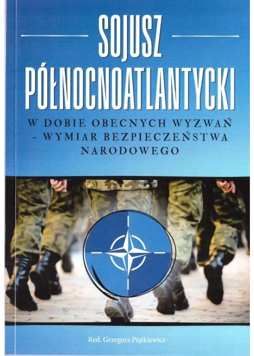 Sojusz Północnoatlantycki w dobie obecnych...
