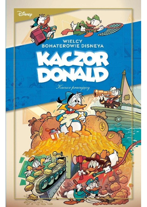 Wielcy bohaterowie Disneya. Kaczor Donald T.3...