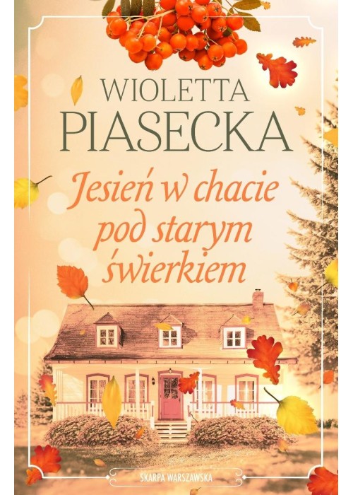 Jesień w chacie pod starym świerkiem