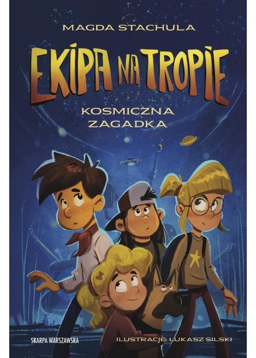 Ekipa na tropie T.6 Kosmiczna zagadka