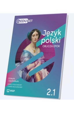 EDUset Oblicza epok 2.1+aplikacja. Język polski ZP