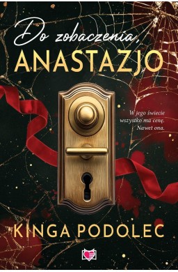 Do zobaczenia, Anastazjo